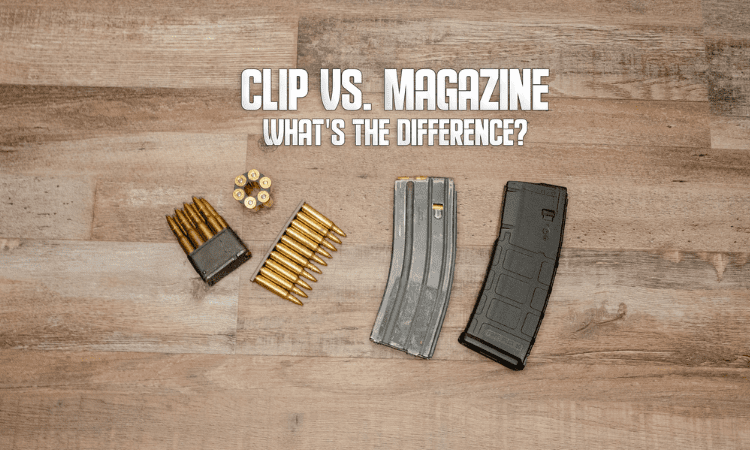 Clip vs Magazine Comparison and Difference: Which is Better?